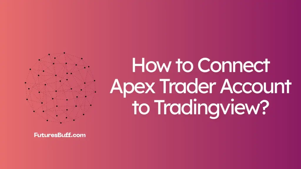 Does Apex Trader Funding Work With TradingView